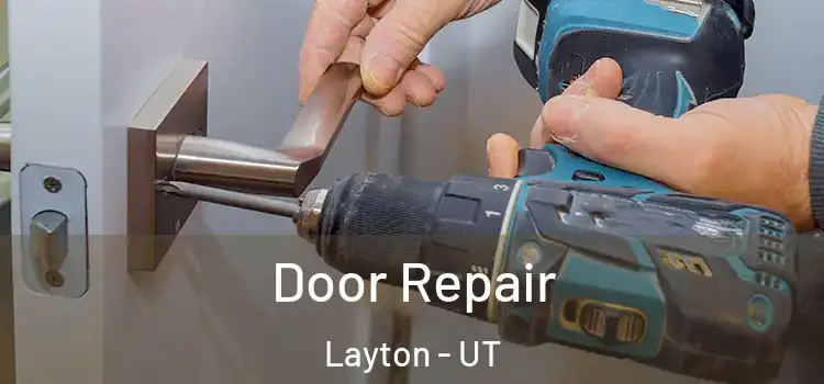 Door Repair Layton - UT