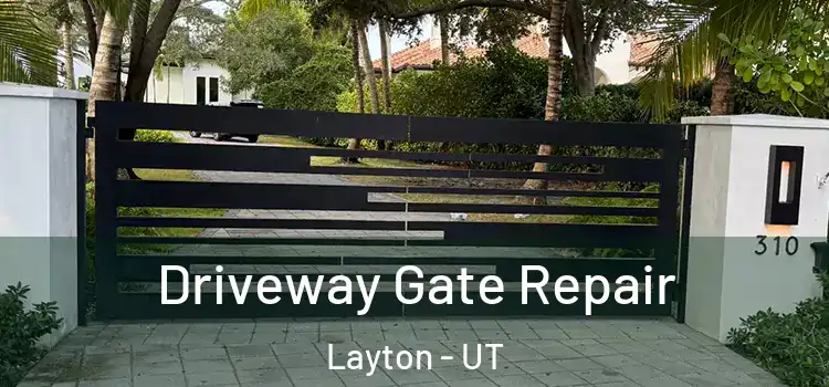 Driveway Gate Repair Layton - UT