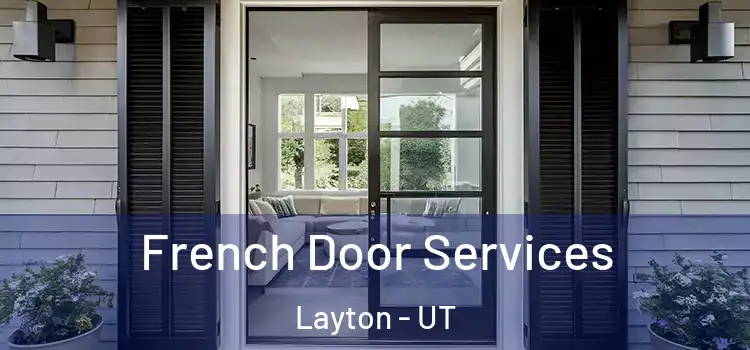 French Door Services Layton - UT