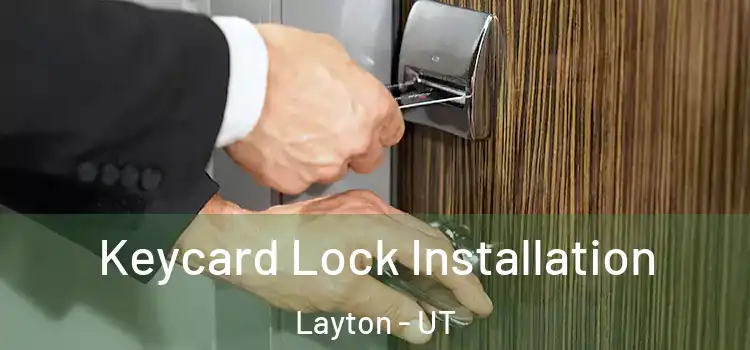 Keycard Lock Installation Layton - UT