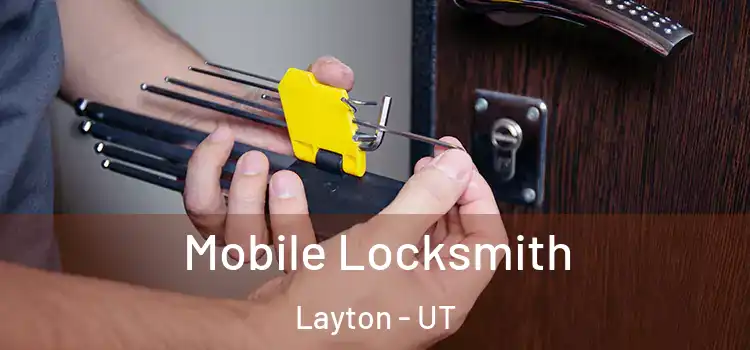 Mobile Locksmith Layton - UT