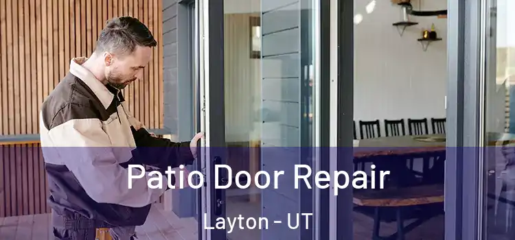 Patio Door Repair Layton - UT