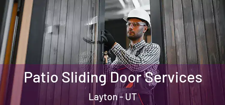 Patio Sliding Door Services Layton - UT