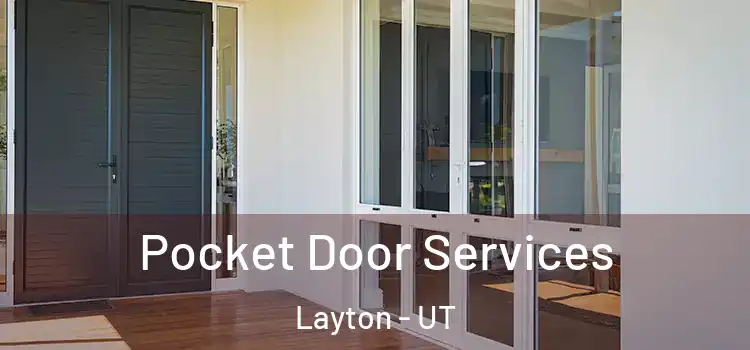 Pocket Door Services Layton - UT