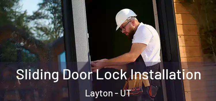 Sliding Door Lock Installation Layton - UT
