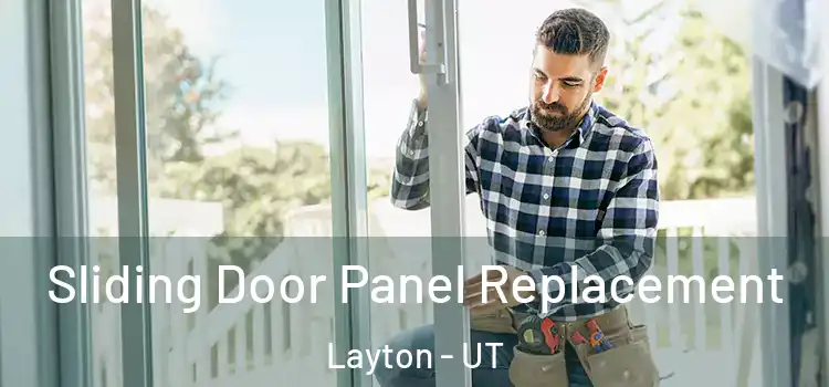 Sliding Door Panel Replacement Layton - UT