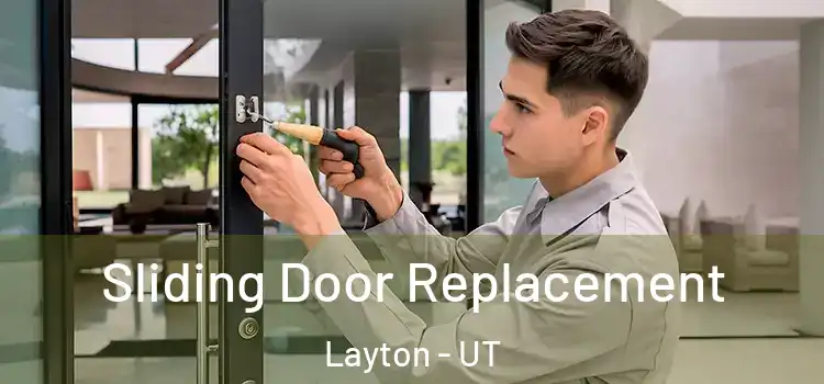 Sliding Door Replacement Layton - UT